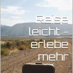 Reise leicht – erlebe mehr